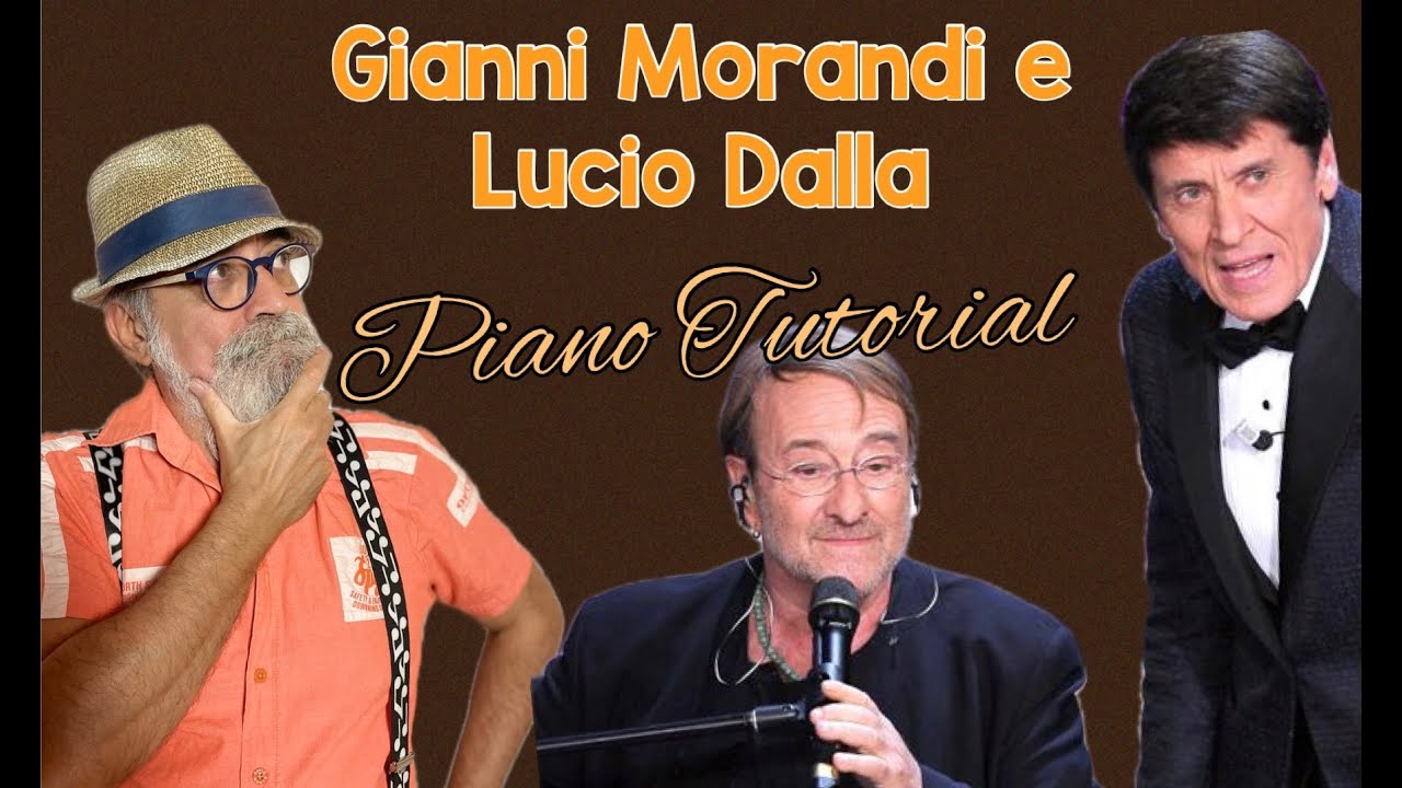 Tutorial Pianoforte: L.Dalla & G.Morandi 