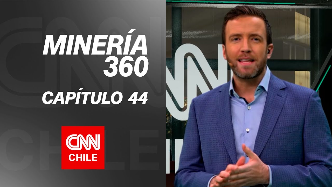 El impacto del precio del cobre en Chile | Miner&iacute;a 360 | Cap&iacute;tulo 44