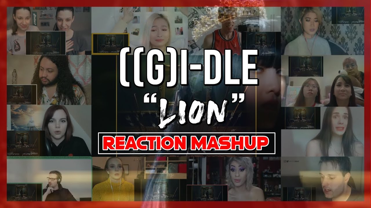(여자)아이들((G)I-DLE) - 'LION' MV - Reaction Mashup