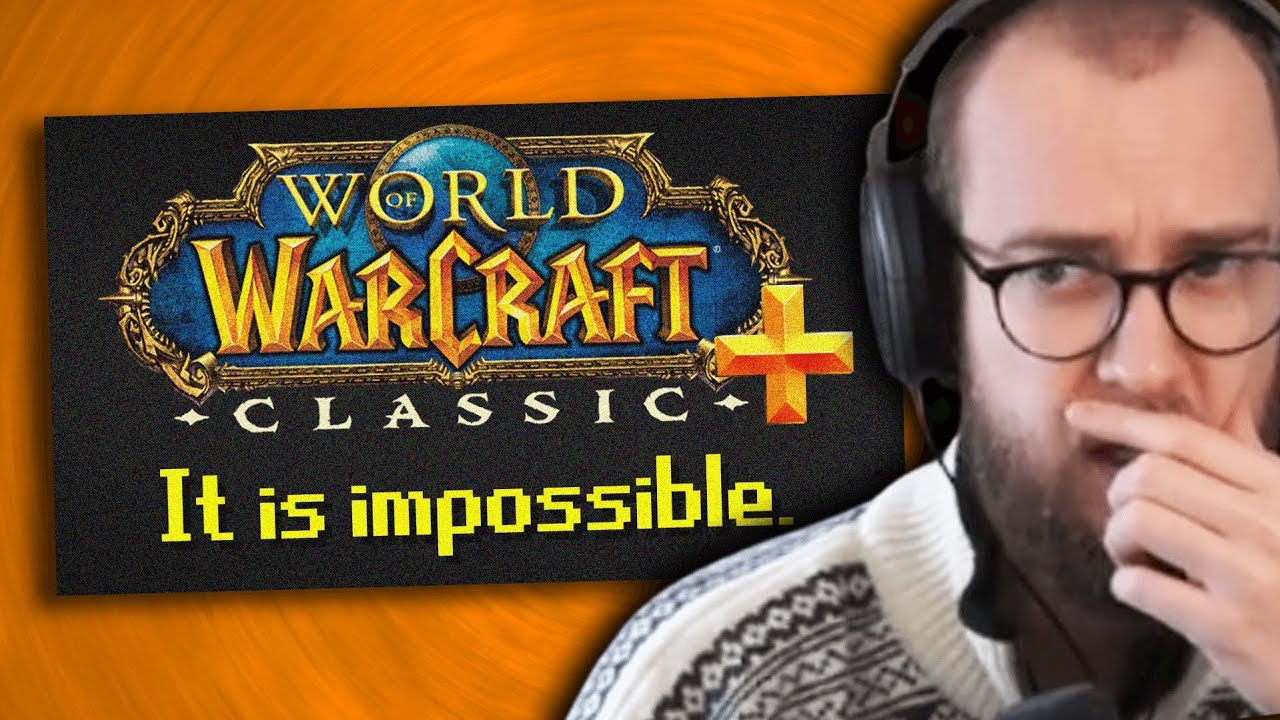 Why WoW Classic Plus Will NEVER Work