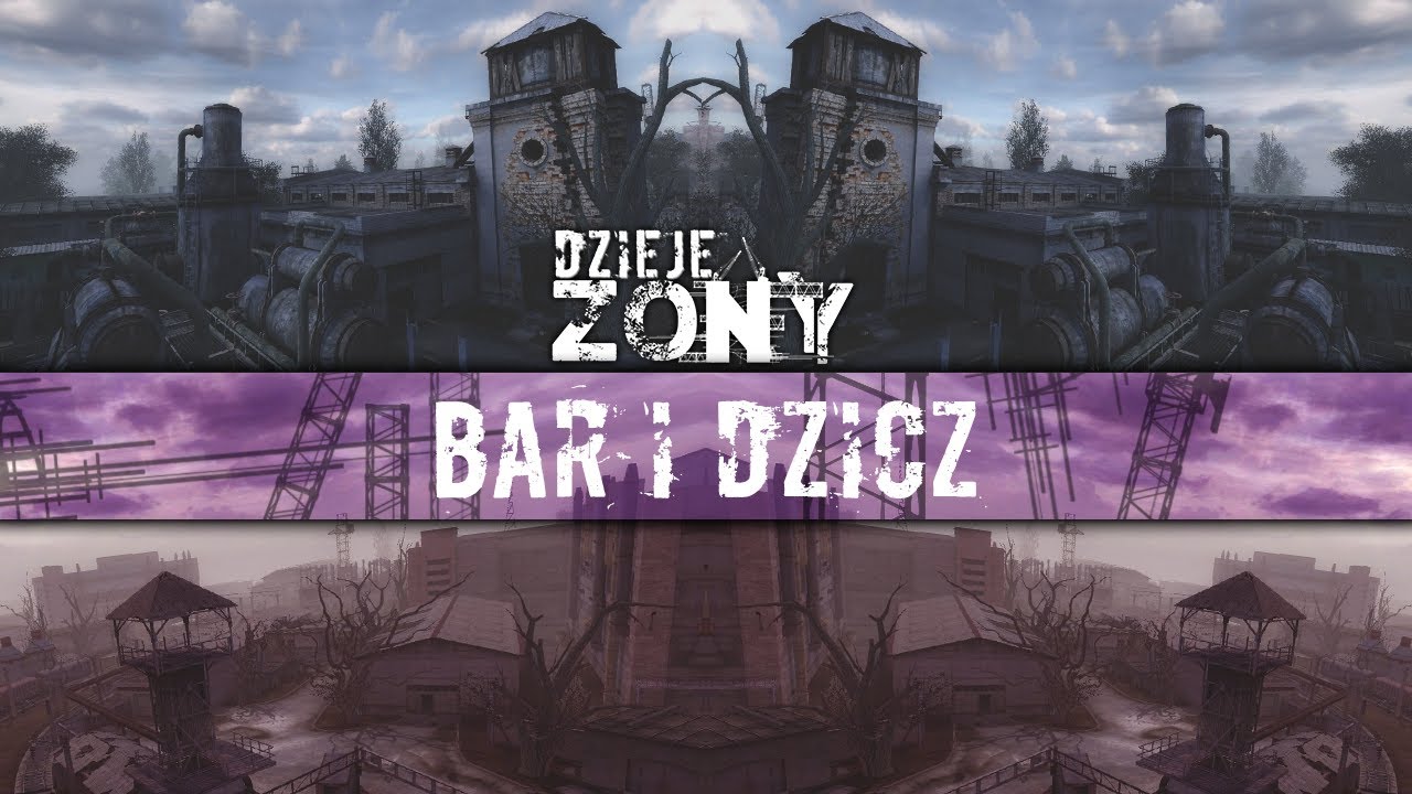 Dzieje Zony #4: Bar i Dzicz (polskie napisy / english subtitles)