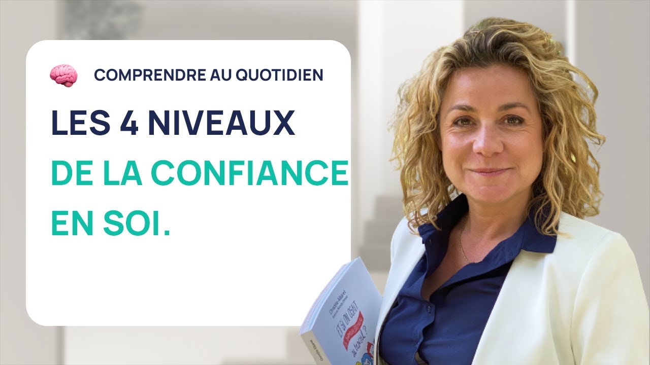 LES 4 NIVEAUX CLINIQUES DE LA CONFIANCE EN SOI