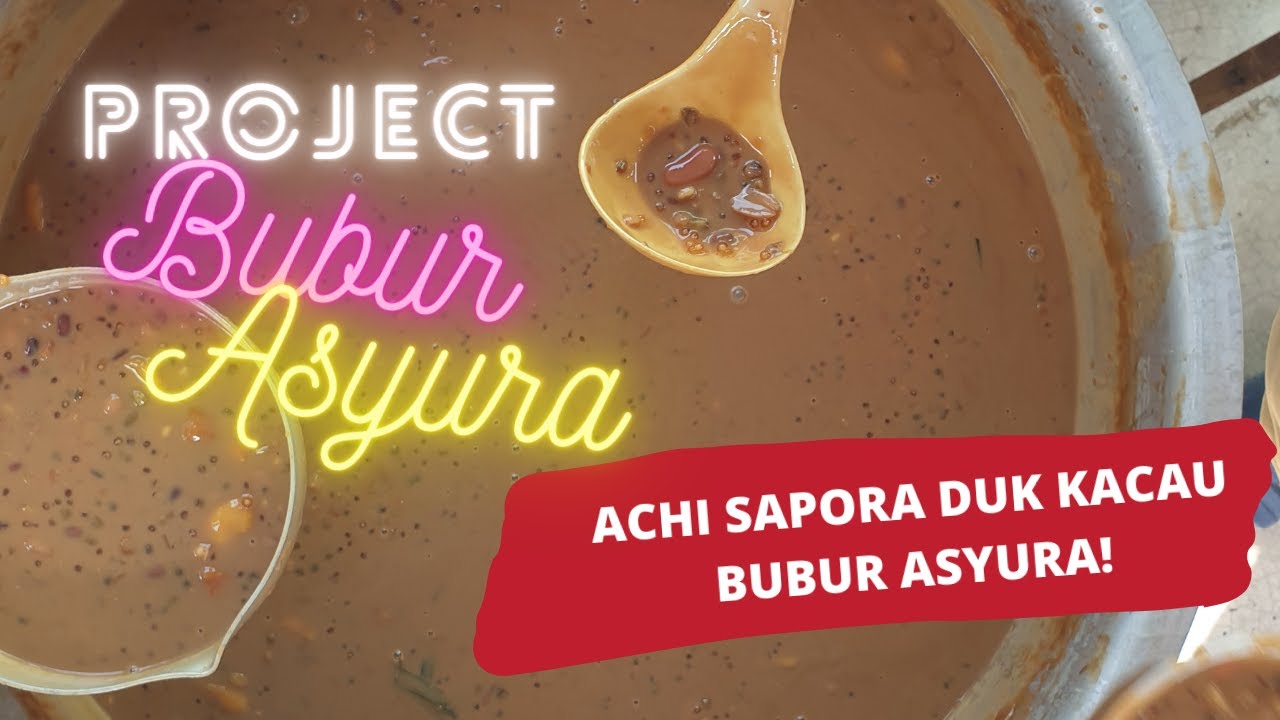 Projek Memasak Bubur Asyura Resepi Orang Penang 🍲🥜🌰🧅