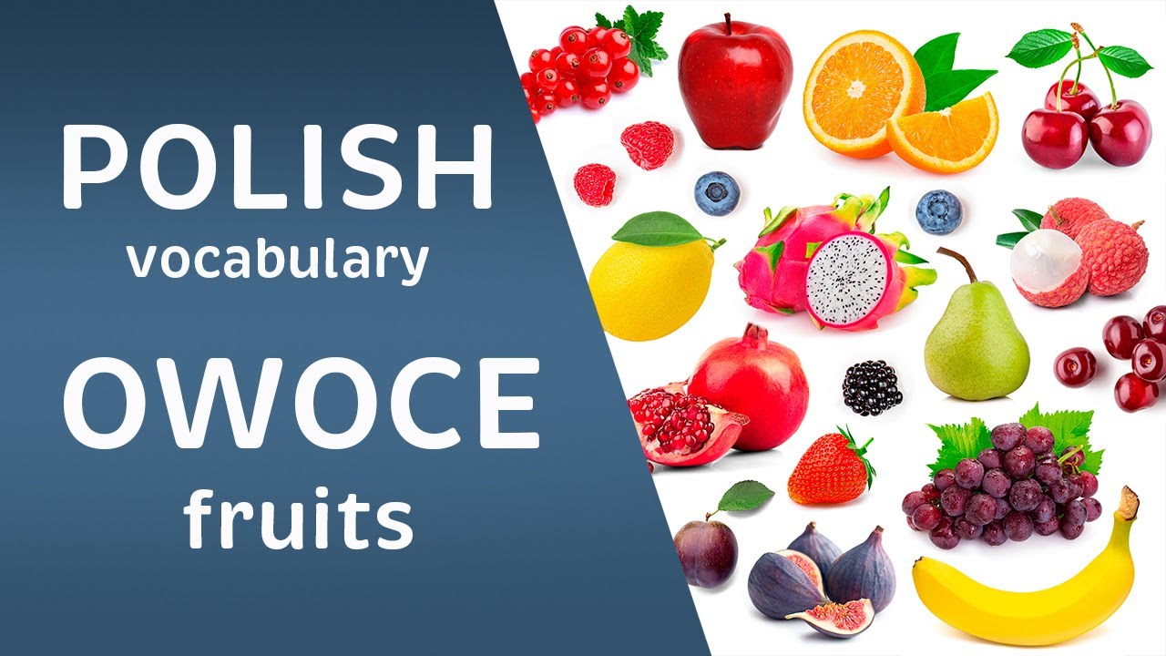 Names of fruits in Polish.