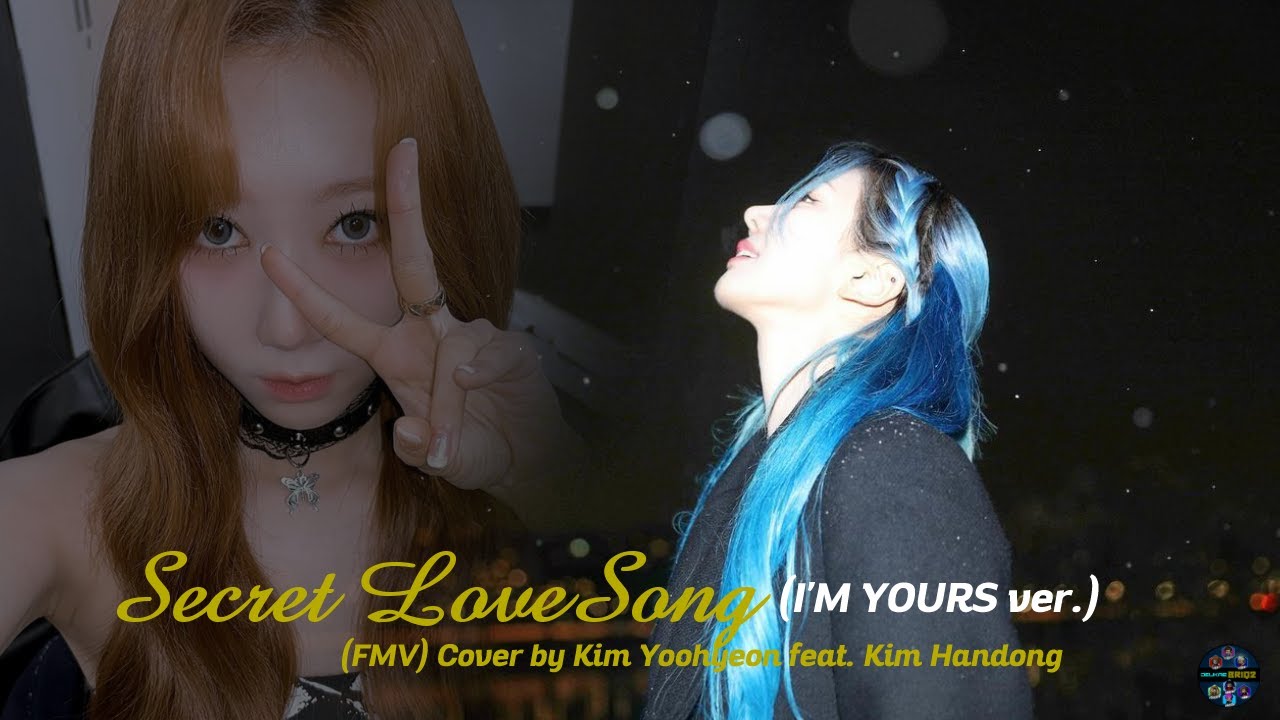 드림캐쳐 DREAMCATCHER [FMV] 'Secret Love Song' Yoohyeon Cover feat. Handong🐶🐱(I'M YOURS ver.) #드림캐쳐#kpop