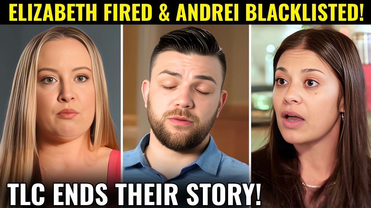 BREAKING: $1 MILLION GONE: Elizabeth FIRED & Andrei BLACKLISTED From TLC After SHOCKING Collapse!