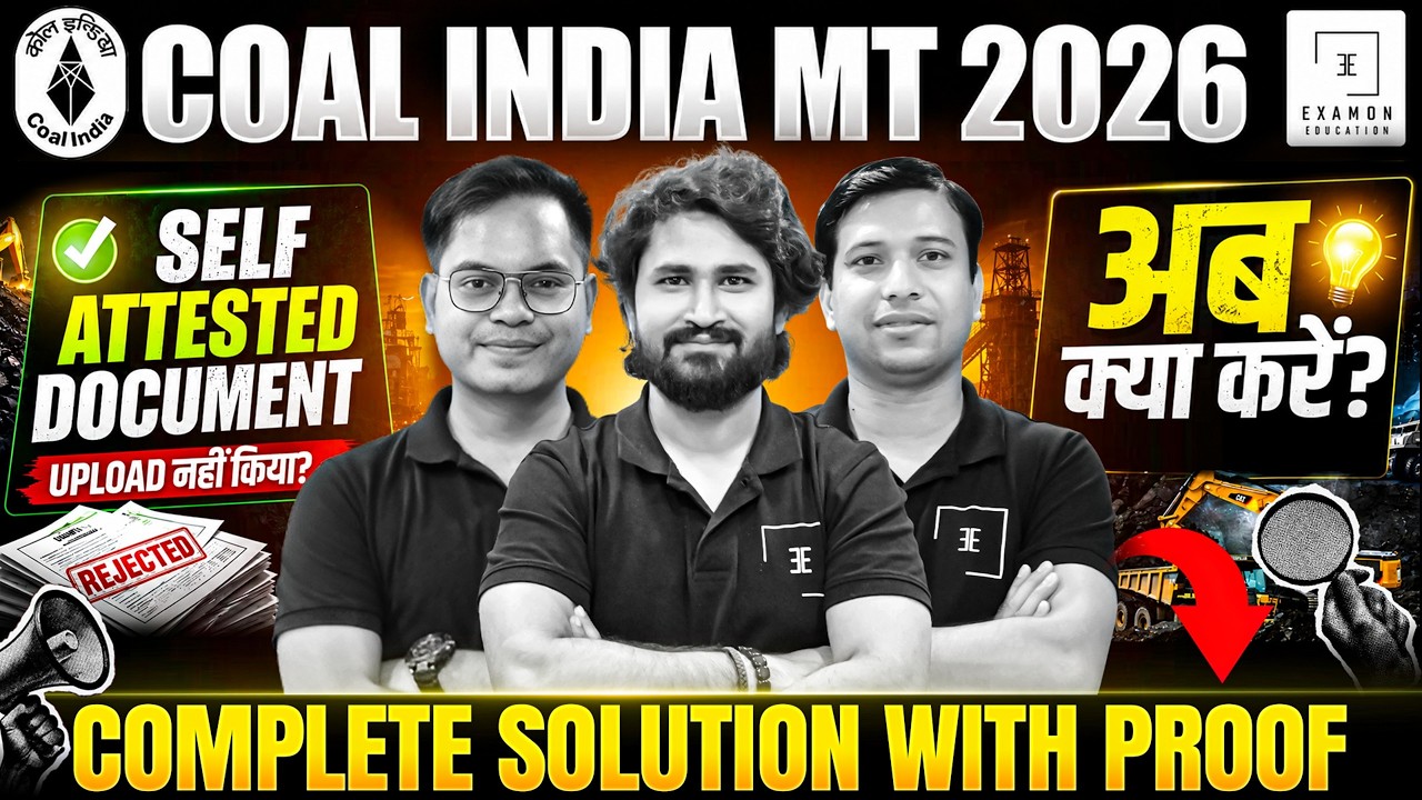 Coal India Recruitment 2026 | Self-Attested Document Fix With Proof | CIL MT 2026 Complete Solution