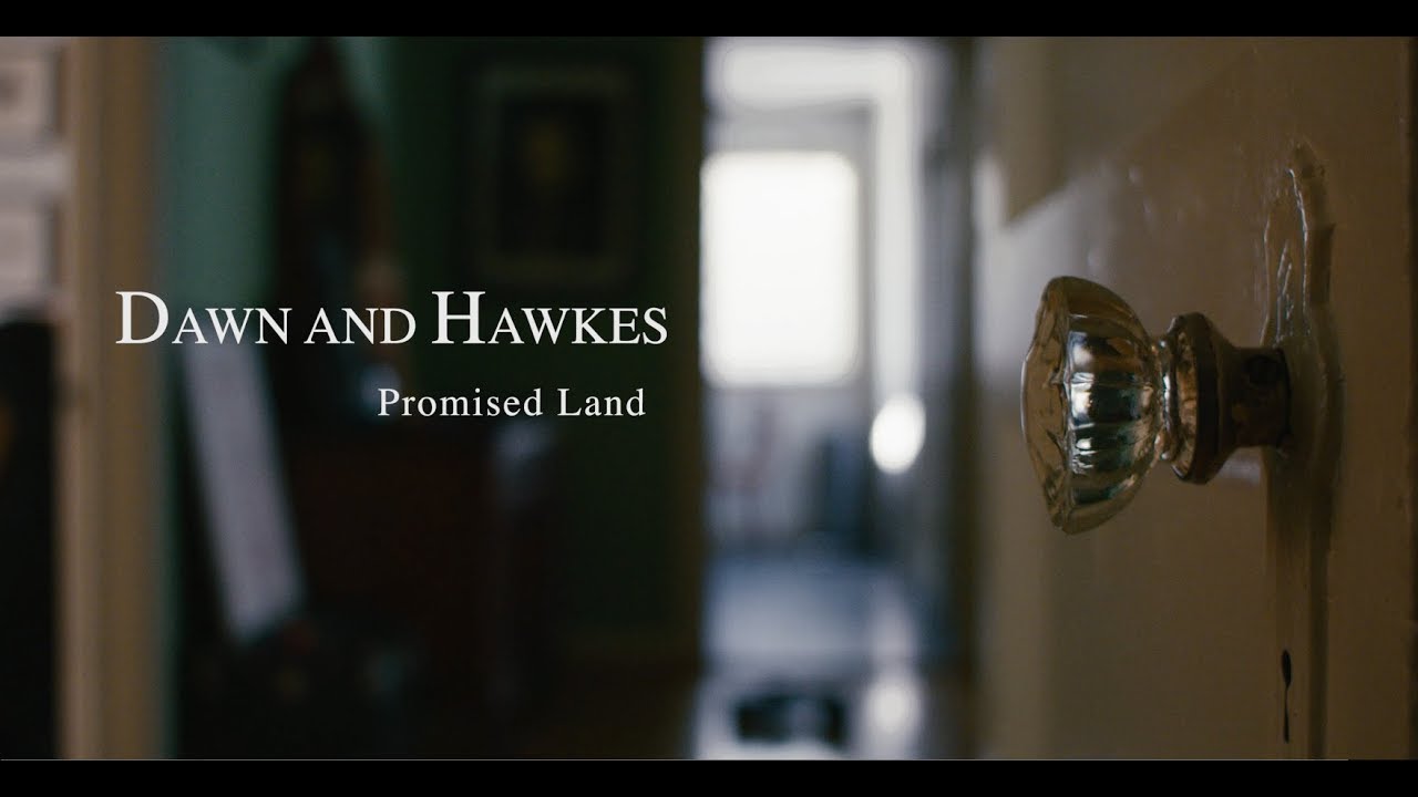 Dawn and Hawkes - Promised Land (Miranda Dawn & Chris Hawkes)