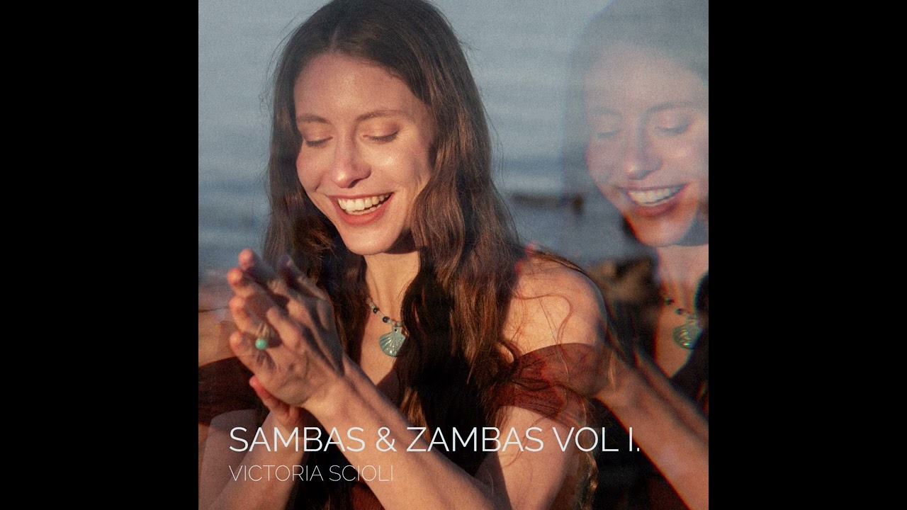 Victoria Scioli - Sambas & Zambas, Vol. 1 [Full Album]