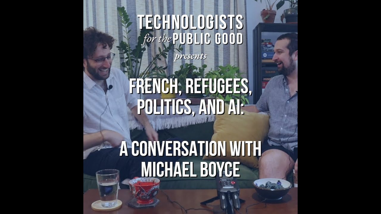 French, Refugees, Politics, and AI: A Conversation with Michael Boyce