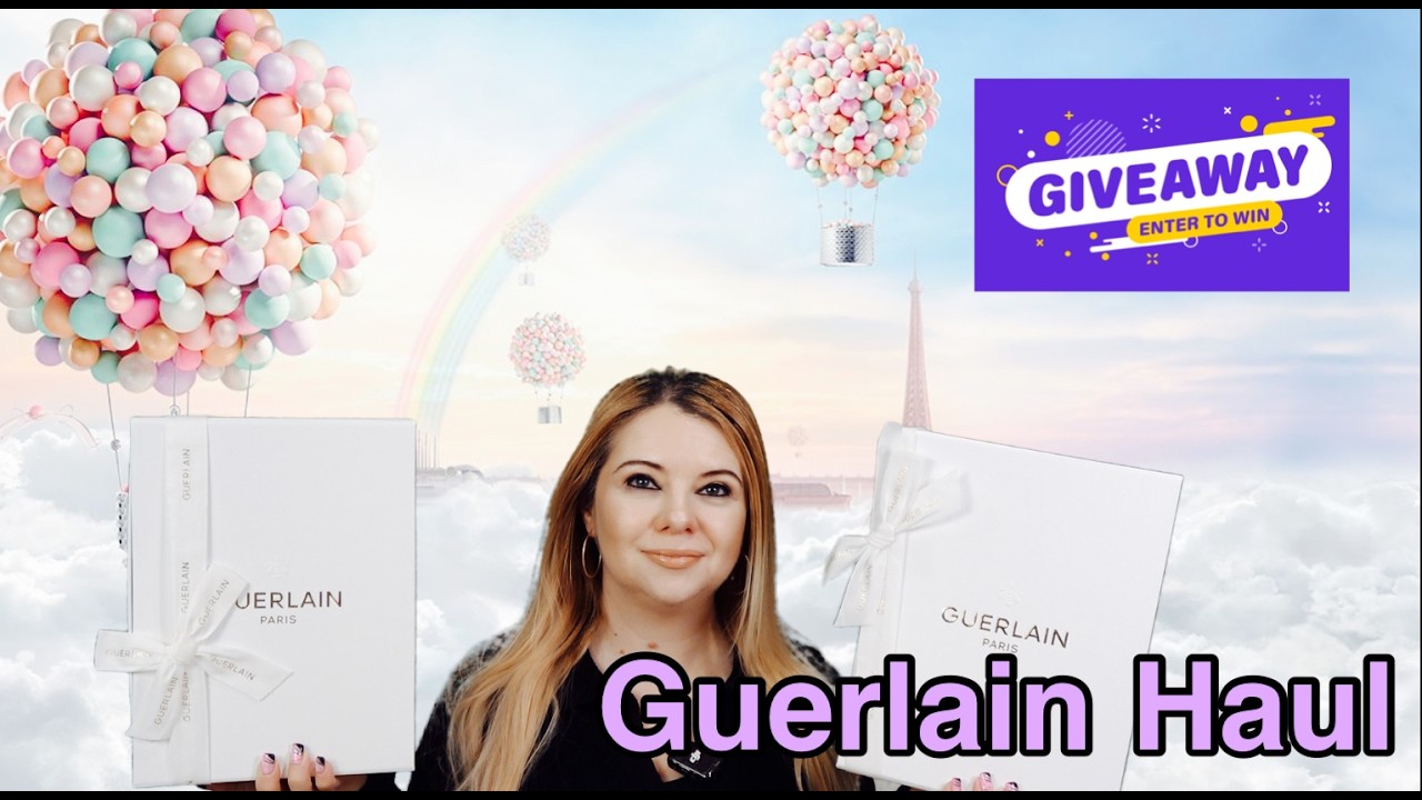 Unboxing Guerlain Luxury Beauty Haul! And Giveaway!!