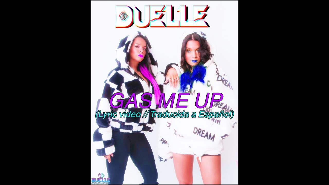 DUELLE & RIOT TEN - Gas Me Up [Lyric Video//Traducido a Espa&ntilde;ol] || Duelle Argentina Oficial
