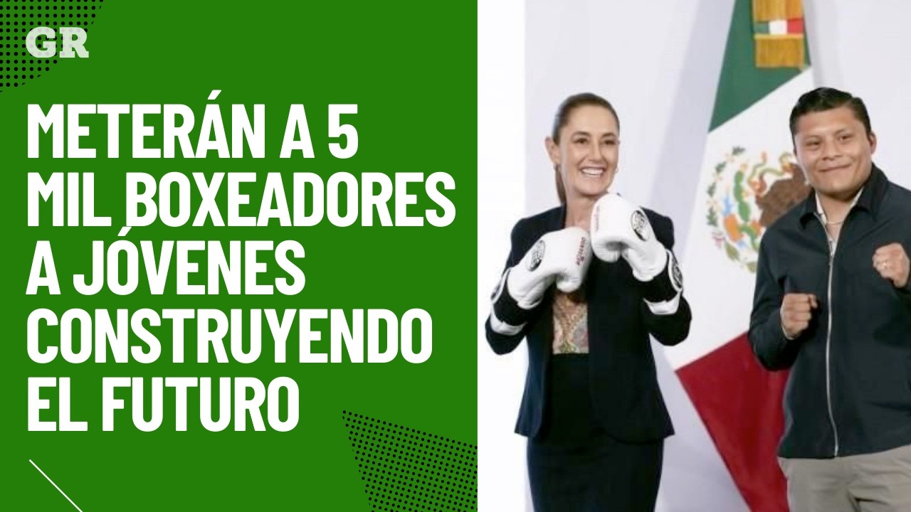 Meterán a 5 mil boxeadores a Jóvenes Construyendo el Futuro