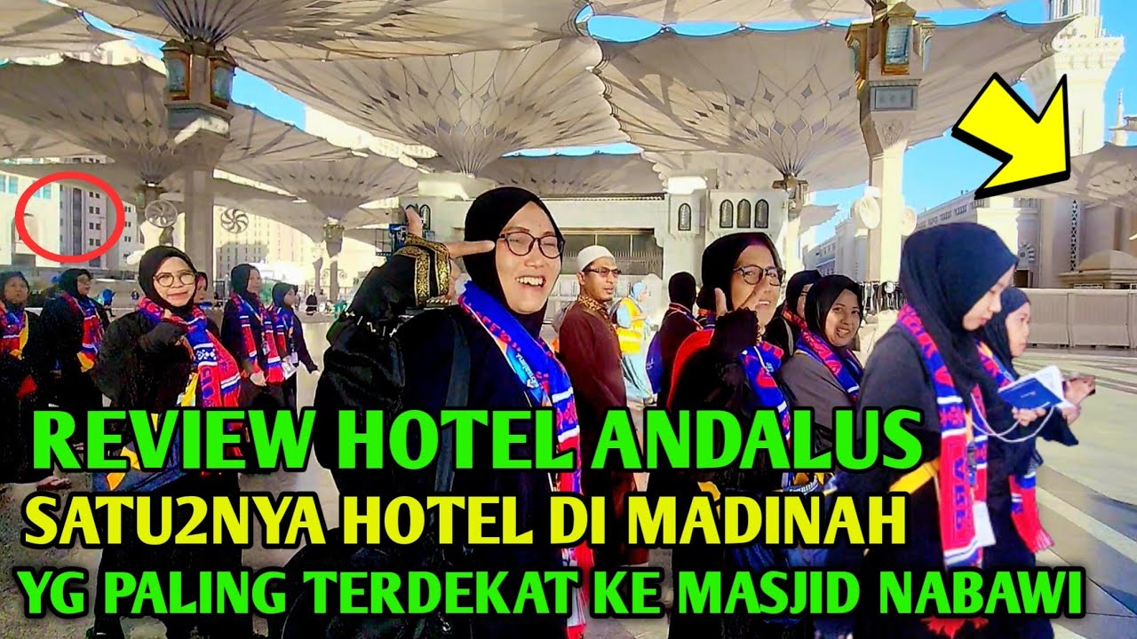 REVIEW HOTEL ANDALUS YANG PALING DEKAT KE MASJID NABAWI MADINAH