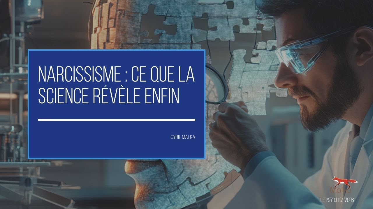 Narcissisme: Ce que la Science Révèle Enfin