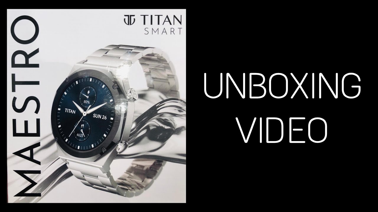 Titan Smart Maestro Unboxing #latest#smart #stainlesssteel#Titan watch Unboxing#fastrackwatch#