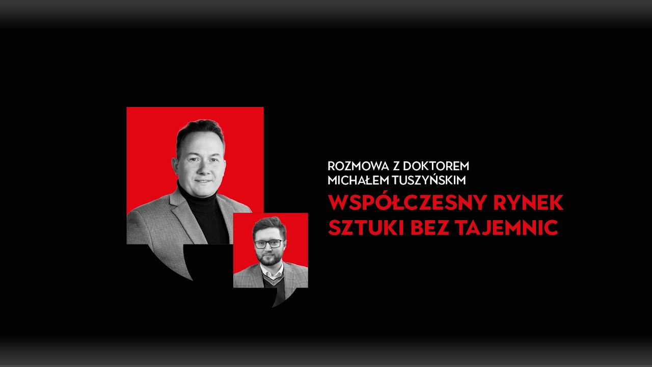 Czy sztuka to jeszcze sztuka, czy już tylko biznes? Rynek sztuki bez tajemnic | dr Michał Tuszyński