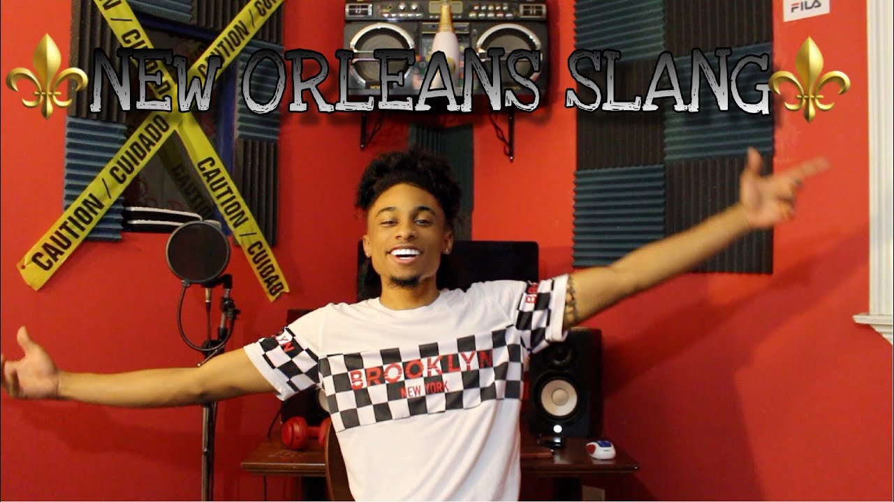 NEW ORLEANS SLANG ⚜️ 101