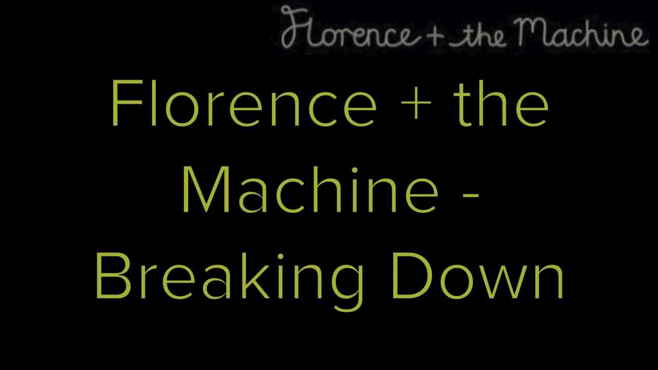 Florence + the Machine - Breaking Down Lyrics