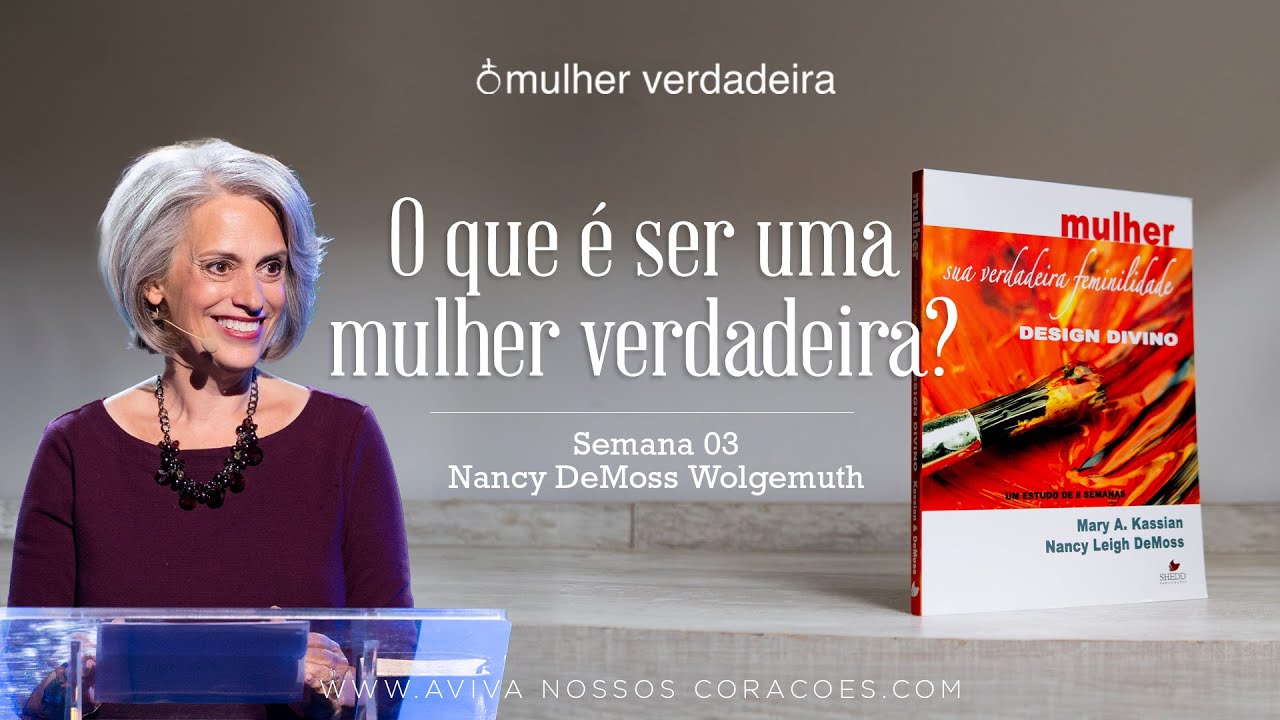 Mulher Verdadeira - Semana 3: O que é ser uma mulher verdadeira? (versão dublada)