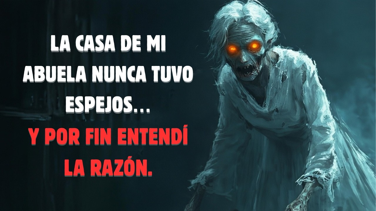La casa de mi abuela nunca tuvo espejos… y por fin entendí la razón.