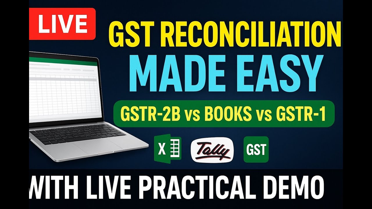 GST Reconciliation in Easy Way | GSTR-2B vs Books vs GSTR-1 Full Practical Guide