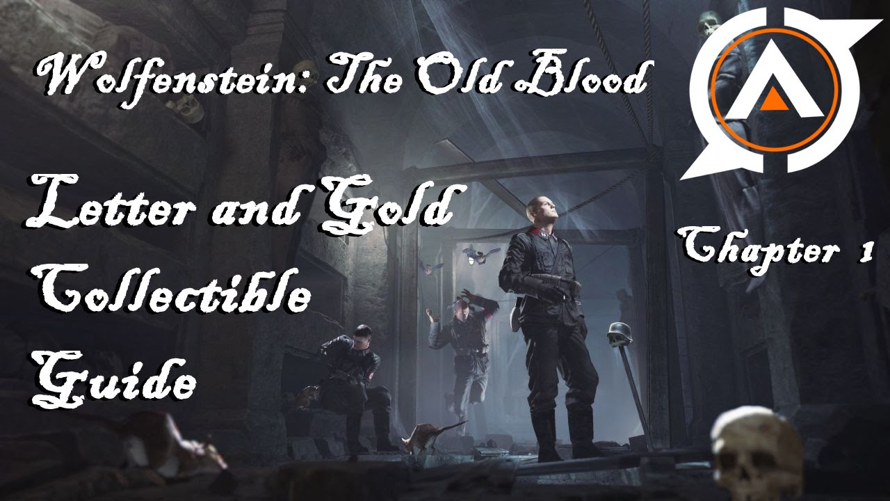 I Wolfenstein: The Old Blood I Gold and Letter Collectibles Guide - Prologue and Chapter: 1