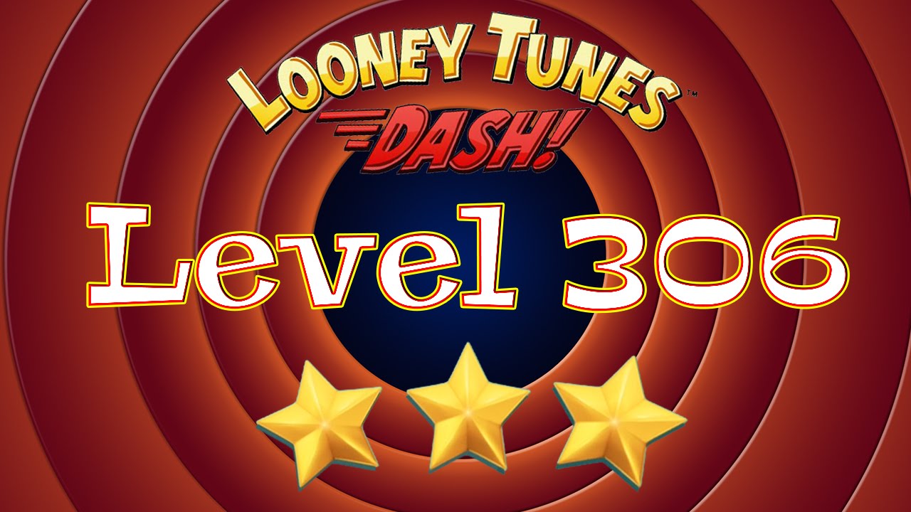 Looney Tunes Dash - Level 306 - 3 Stars