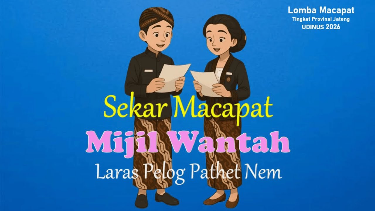 SEKAR MIJIL WANTAH LARAS PELOG PATHET 6 || LOMBA MACAPAT UDINUS 2026