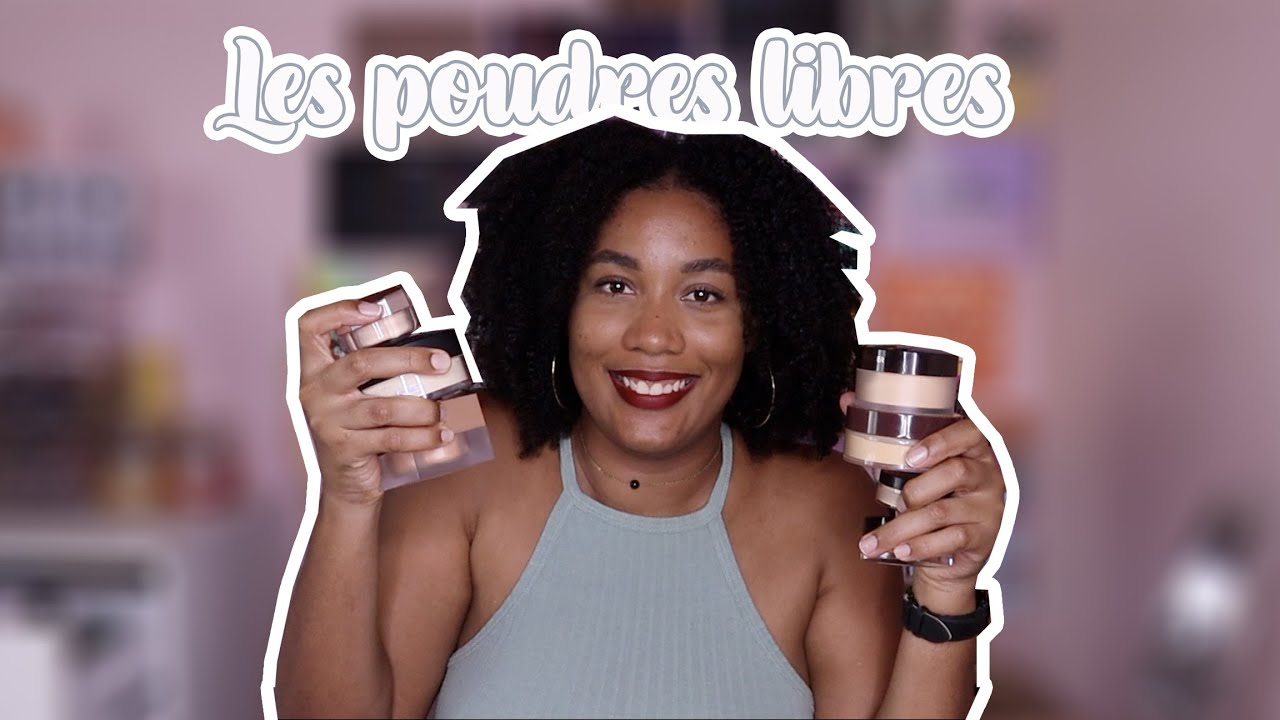 MON TOP 5 POUDRES LIBRES 😍