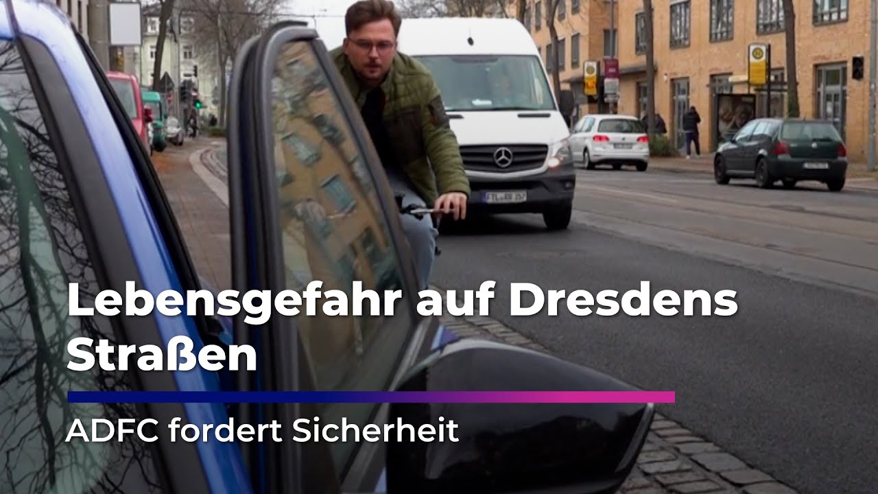 Dooring-Gefahr auf Dresdens Gro&szlig;enhainer Stra&szlig;e I Sachsen Fernsehen