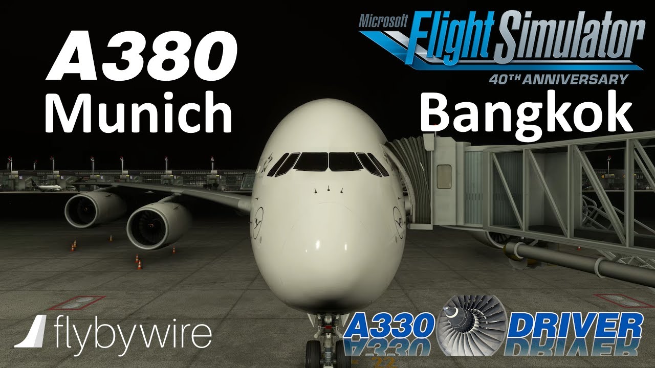Fly By Wire A380 - First LONG HAUL | Munich - Bangkok | (Sound Fixed) | Real Airbus Pilot