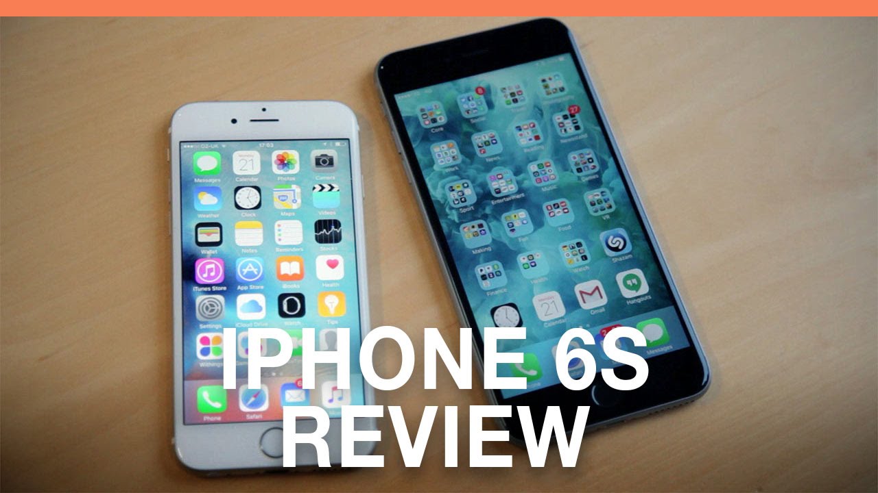 iPhone 6S & 6S Plus reviewed
