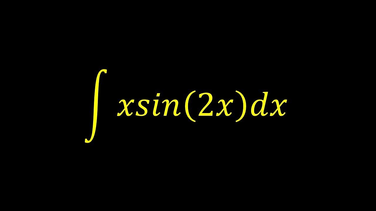 Integral of x*sin(2x) - Integral example