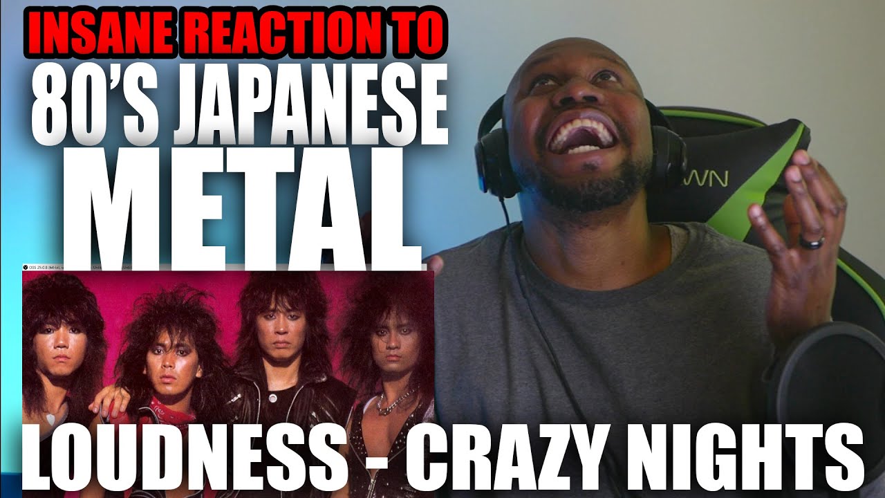 Totally Awesome Reaction to To Loudness - Crazy Nights