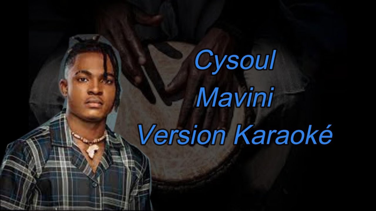Cysoul - Mavini - Version karaoké