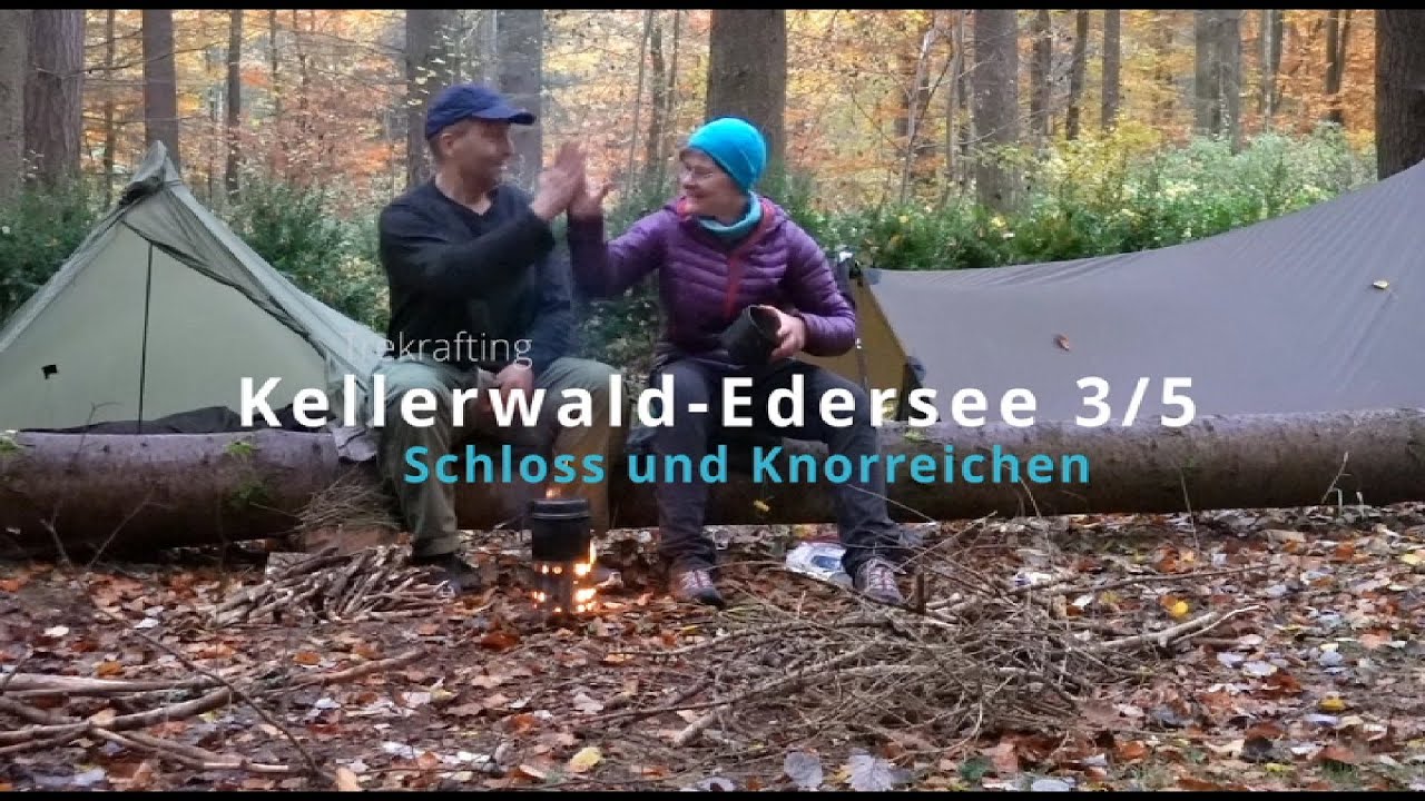 Trekrafting Kellerwald - Edersee 3/5, #SchlossWaldeck #Knorreichen