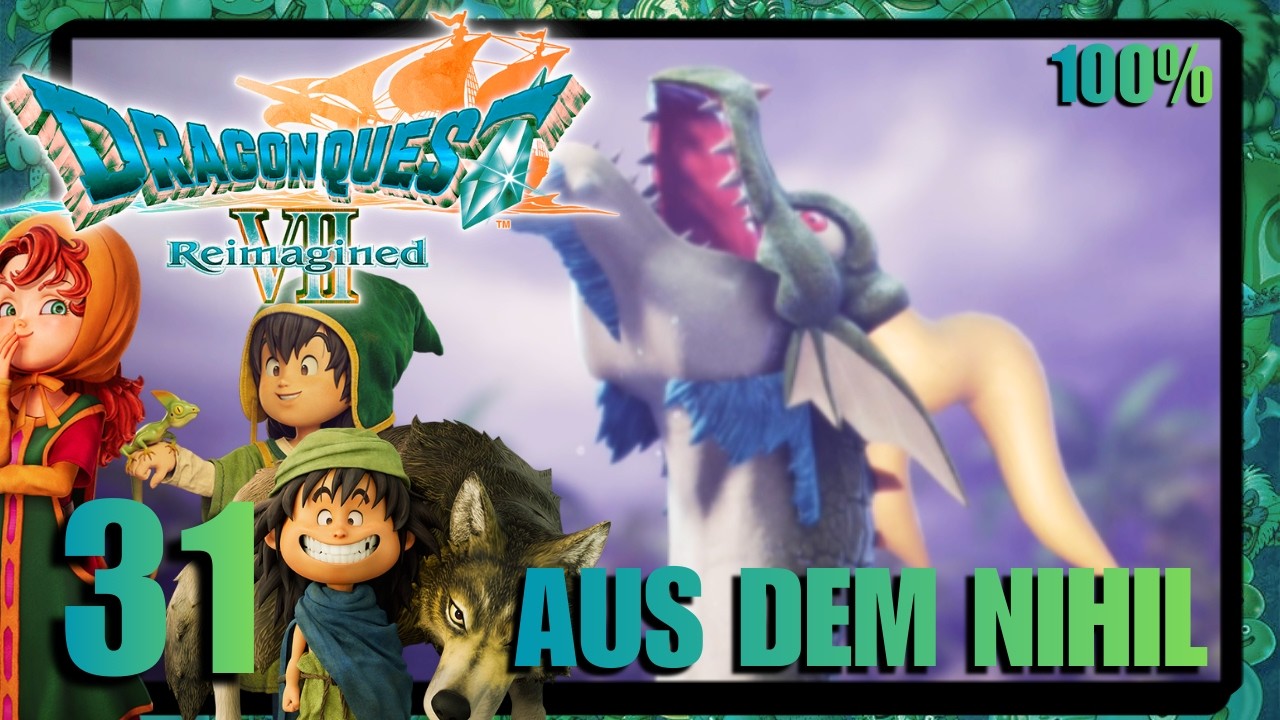 DIE HEILIGE SCHLANGE & RIP Ältester... Dragon Quest 7 Reimagined 100% Part 31