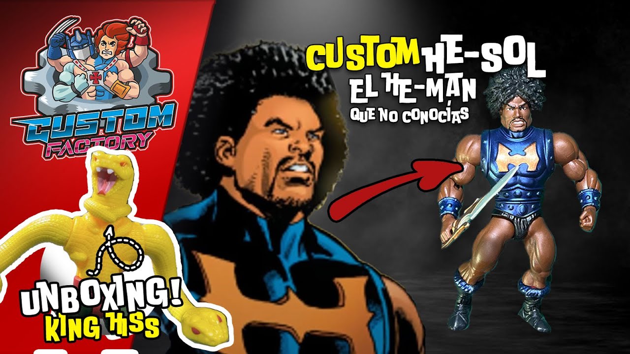 223 - CUSTOM HE-SOL, EL HE-MAN que quizá no conocías, motu, origins, masterverse, diy