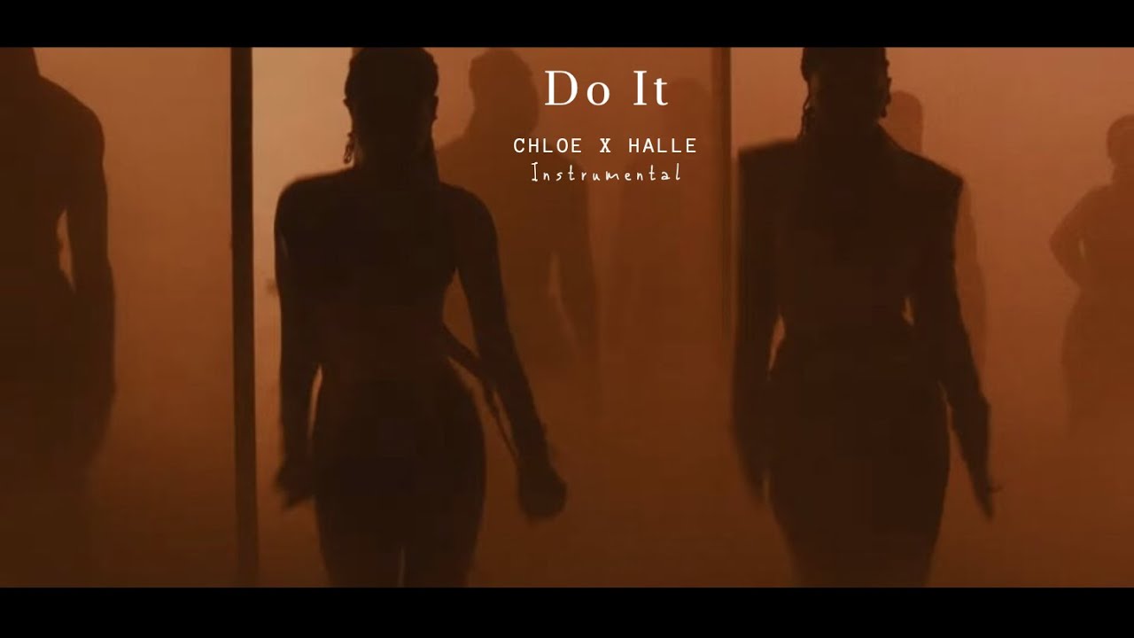 Chloe x Halle - Do It (Instrumental)