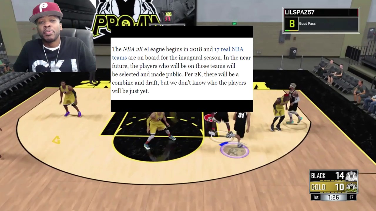 How to Get Drafted Into The NBA 2K18 eLeague Official Info So Far