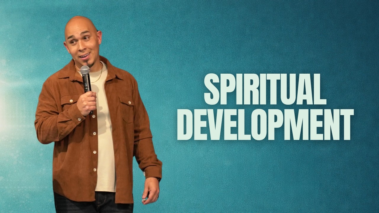Spiritual Development Pt.3