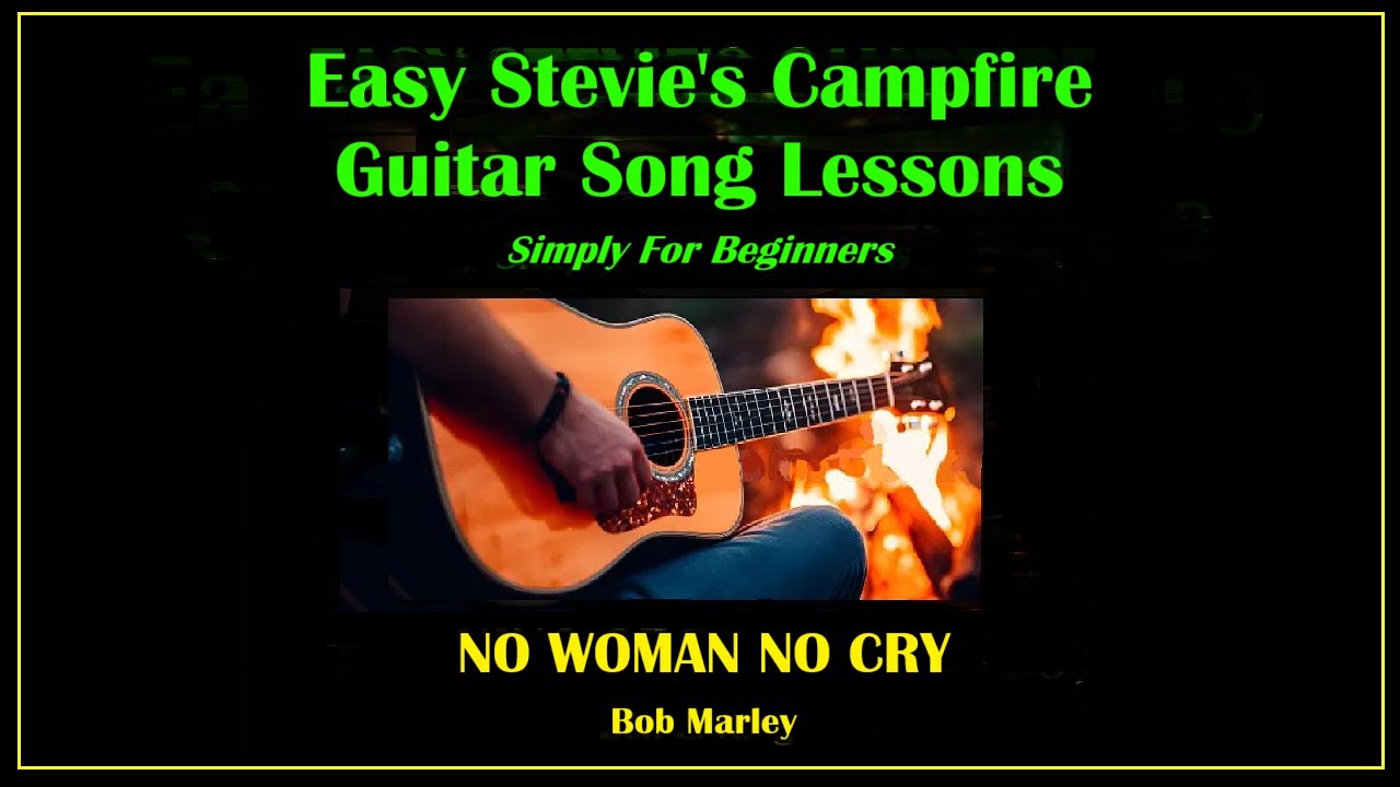 No Woman No Cry | Easy Campfire Guitar Song Lesson for Beginners