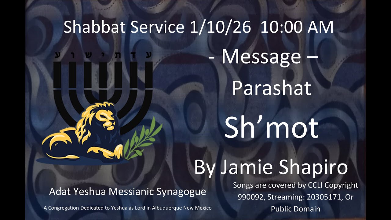 1/10/2026 10AM Shabbat service streamed live from Adat Yeshua Messianic Synagogue ABQ, NM