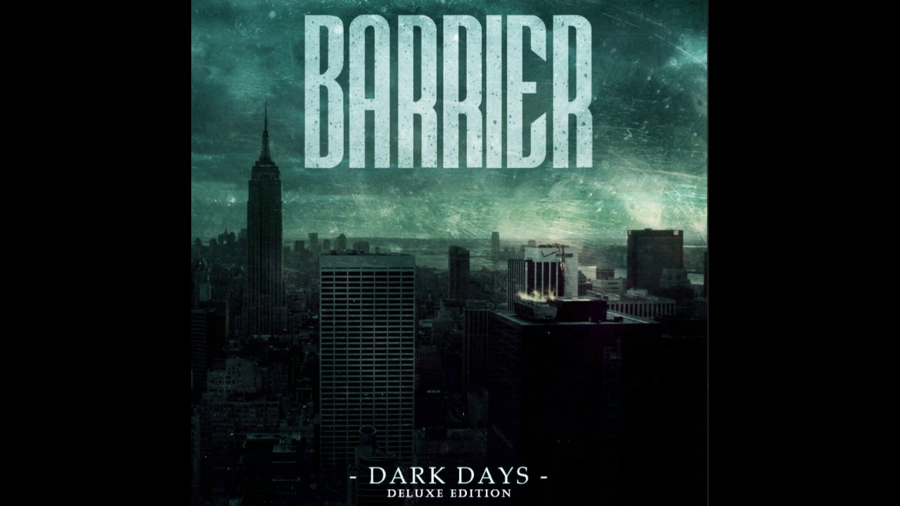 Barrier - Dark Days EP (Deluxe Edition)
