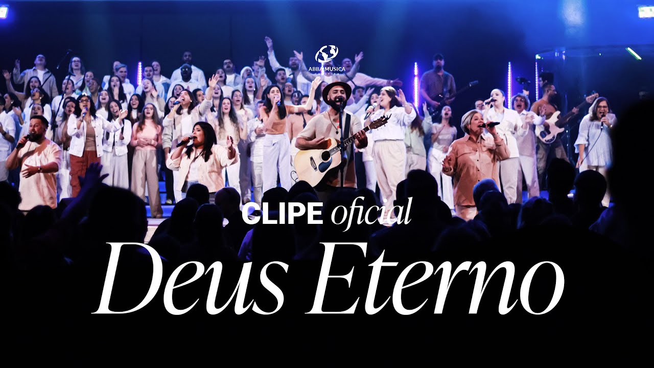 Abba Música - Deus Eterno (Oficial Music Video)