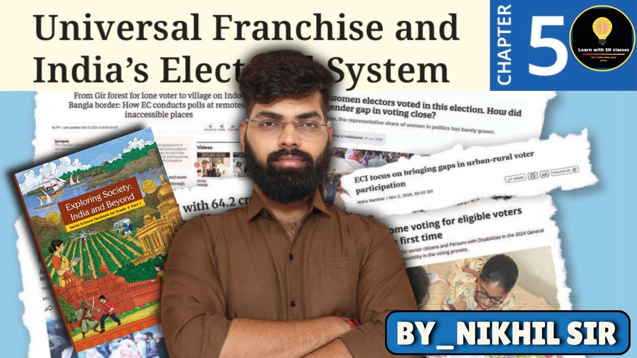 Universal Franchise and Indian Electoral System | NEW NCERT | CLASS 8th | ONE SHOT