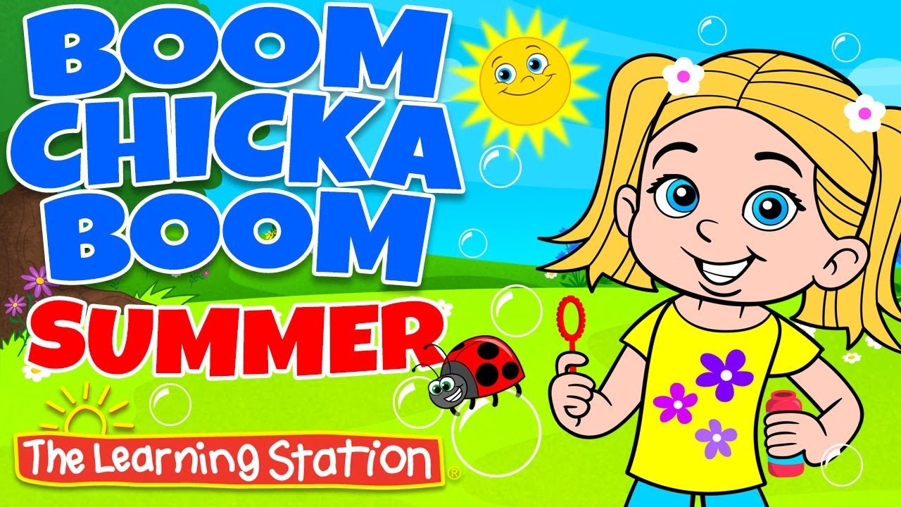 Boom Chicka Boom 😎 Summer Dance Song for Kids 😎 Brain Breaks 😎 Kids Songs by The Learning Station