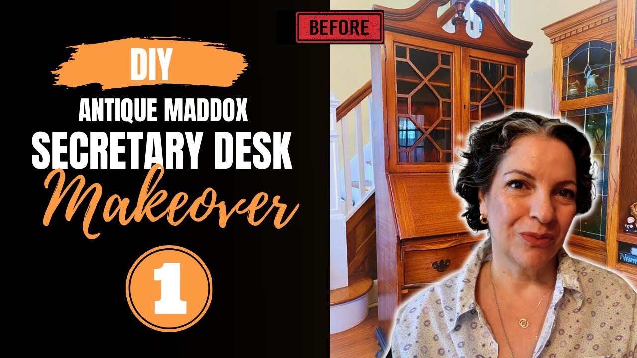 Antique Maddox Secretary Desk Makeover || Episode 1 ||