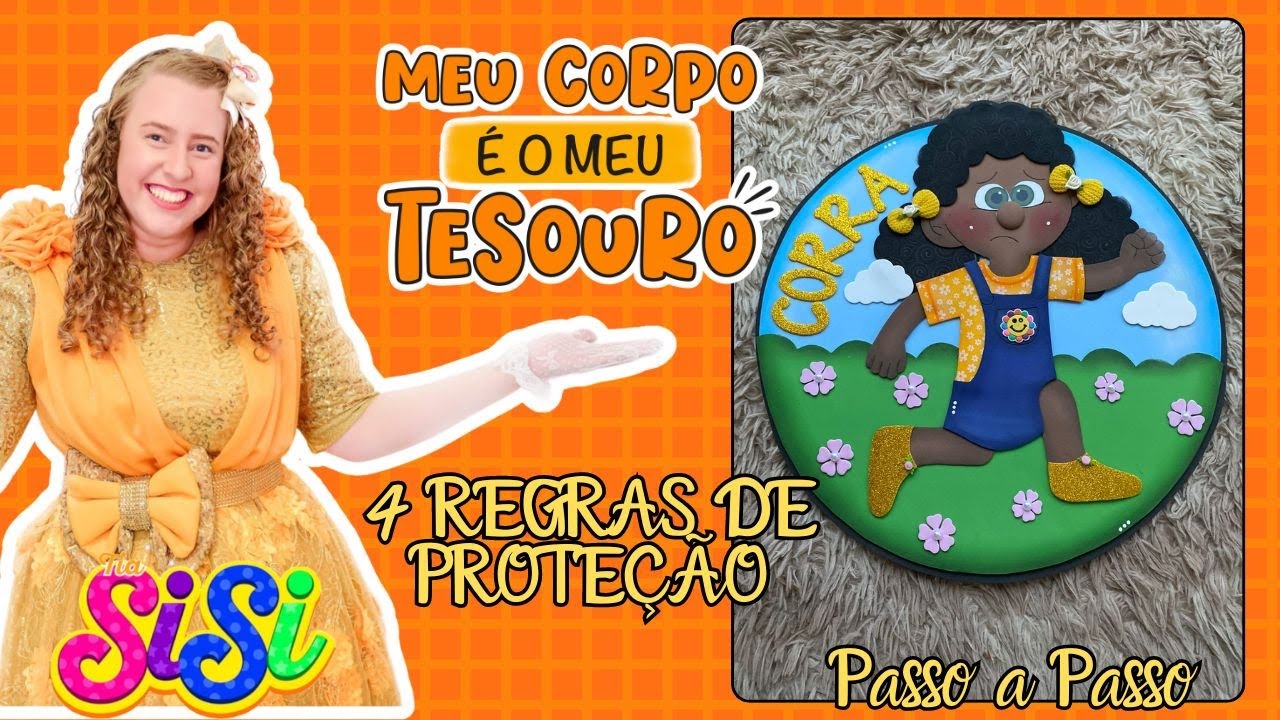 AULA 06 - MAIO LARANJA / CORRA - 4 Regras de Proteção - Passo a Passo com a Tia Sisi